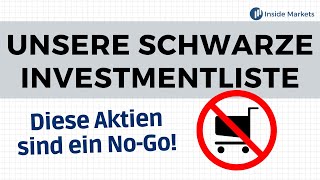 Schwarze Liste Diese Aktien sind ein NoGo [upl. by Hett]