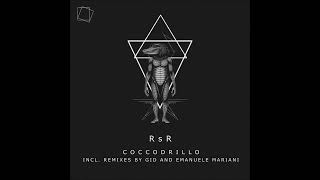 RSR  Coccodrillo GID Remix [upl. by Akilaz]