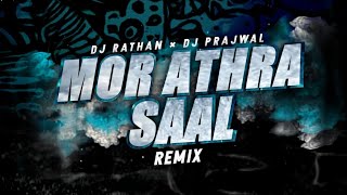 Mor Athra Saal Hoy Gelak Re Remix  Superhit Nagpuri Song Dj Rathan × Prajwal [upl. by Benge257]