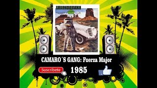 Camaro´s Gang  Fuerza Major Radio Version [upl. by Aynotahs]