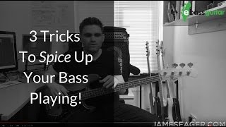 3 Tricks To Spice Up Your Bass Guitar Playing [upl. by Knowlton]