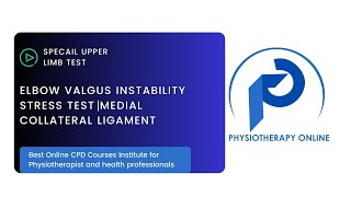 Elbow Valgus Stress Test  Medial Collateral Ligament Injury Test  Online Physiotherapy Courses [upl. by Legnaros228]