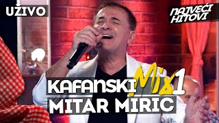 MITAR MIRIC  KAFANSKI MIX 1  2021  UZIVO  OTV VALENTINO [upl. by Agate]