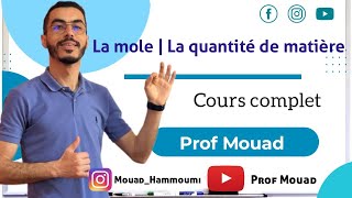 Tronc commun  La mole  La quantité de matière Cours complet [upl. by Sigismondo321]