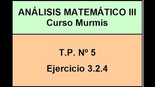 AM3 Murmis  TP 5  Ej 324 [upl. by Pollie]