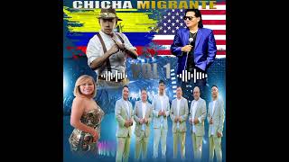 chicha mix migrante 2024 [upl. by Rezeile]