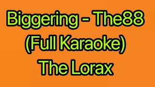 Biggering  The88 The Lorax Full Karaoke Version [upl. by Nuawd]