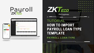 ZKPayroll  Payroll Loan Type  How to Import Template [upl. by Yalonda328]