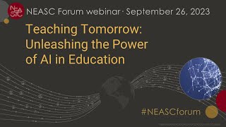 Teaching Tomorrow Unleashing the Power of AI in Education  NEASCforum [upl. by Thibaut]