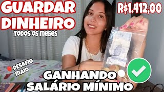 COMO GUARDAR DINHEIRO GANHANDO SALÁRIO MÍNIMO 💰💸  Desafio Maio [upl. by Annaiuq]