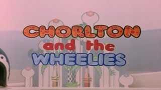 Chorlton and the Wheelies Opening 1976 [upl. by Papke]