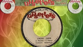 CROSS OVER  DUB VERSION ⬥Junior Murvin⬥ [upl. by Sabrina]