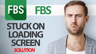 How To Fix FBS Trading Broker App Stuck On Loading Screen Problem  Step By Step [upl. by Behlau751]