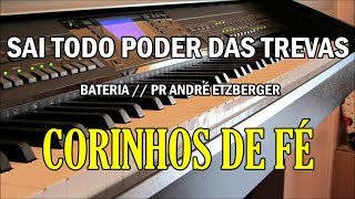 ANDRÉ ETZBERGER  SAI SAI SAI TODO PODER DAS TREVAS BATERIA [upl. by Enidan]