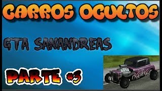 Carros Ocultos De Gta San Andreas Parte 3 [upl. by Robbi]