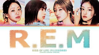 KISS OF LIFE 키스오브라이프 REM Color Coded Lyrics [upl. by Aliet]