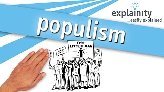 populism explained explainity® explainer video [upl. by Caruso]