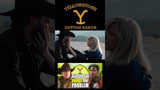 Yellowstone Season 6 REMOVES ONE PROBLEM [upl. by Edvard849]