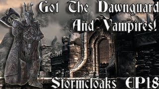 18 Got The Dawnguard And Vampires  Stormcloaks Campaign  TESTW [upl. by Mattie]