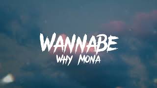 ✨WANNABE I really really really wanna zigazig ah✨ LYRICS why mona [upl. by Earb529]