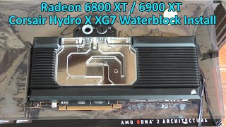 Radeon 68006900XT Waterblock Install  Corsair Hydro X XG7 RGB [upl. by Marge]