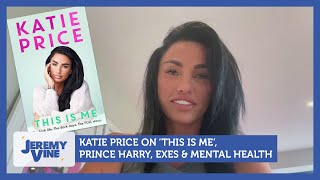 Katie Price talks This Is Me Prince Harry exes amp mental health  Jeremy Vine [upl. by Yeslehc]