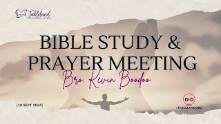 Bible Study and Prayer Meeting 18 September 2024 [upl. by Kotta]