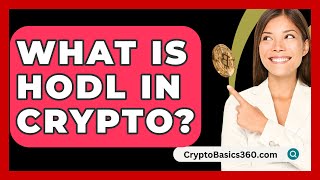 What Is Hodl In Crypto  CryptoBasics360com [upl. by Yasmeen]