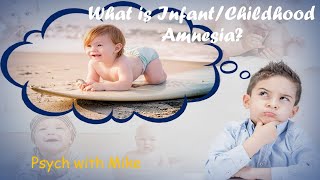 What is InfantileChildhood Amnesia [upl. by Brand965]