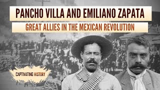 Pancho Villa and Emiliano Zapata Allies in the Mexican Revolution [upl. by Rebbecca]