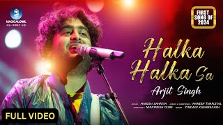 quotArijit Singhquot New Song Full Video  Halka Halka Sa [upl. by Anilesor969]