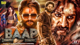 BAAP quot Allu Arjun 2024 New Released Full Hindi Dubbed Action Movie  New Blockbuster Movie 2024 [upl. by Assirec136]