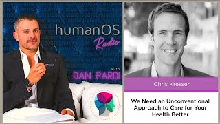 027 We Need an Unconventional Approach to Care for Your Health Better with Guest Chris Kresser [upl. by Earley]