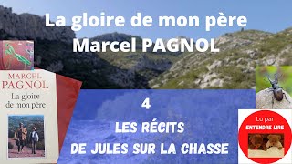 Marcel PAGNOL  quotLa gloire de mon pèrequot  partie 4 [upl. by Ydolem]