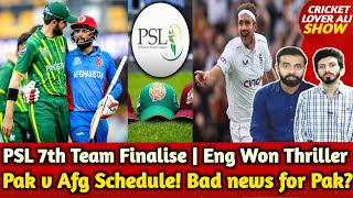 Pak v Afg Schedule Announced Bad news for Pak  PSL 7th Team Finalise  Eng Won Series 22 but [upl. by Ttirrej]