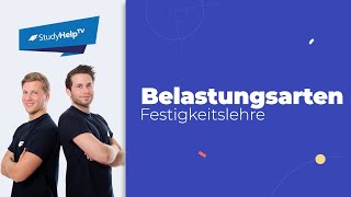 Belastungsarten  Belastungen in der Festigkeitslehre Technische Mechanik StudyHelp [upl. by Rexana]