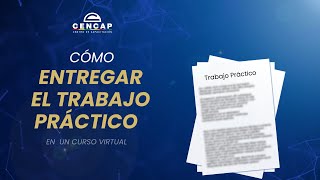 CENCAP – VIDEO TUTORIAL  ENTREGA DE TRABAJO PRÁCTICO [upl. by Hajar507]