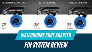 Waterborne Surf Adapter FIN System Review A Customizers Dream [upl. by Schnapp]