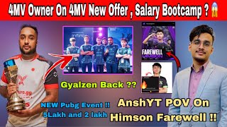 4MV New Offer 😍 2000 salary 🔥 Bootcamp  😱 AnshYT POV on Himson  🥲 Pubg New Event [upl. by Gridley]