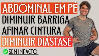 Abdominal em pé fácil e rápido para diminuir barriga afinar cintura e diminuir estômago alto [upl. by Treharne]