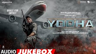 Yodha Movie Hit Songs  Full Album  Sidharth Malhotra Raashii Khanna Disha Patani  Audio Jukebox [upl. by Sethi]