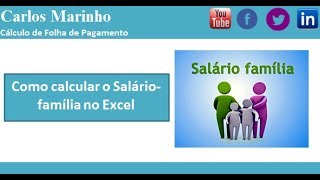 Como calcular o Saláriofamília utilizando a função quotsequot no Excel  Aula 12 [upl. by Otcefrep]