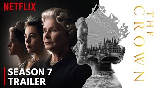 The Crown Season 7 Trailer  Release Date  Cast  Everything You Need To Know [upl. by Aima]