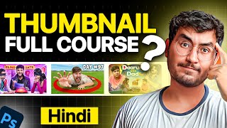 How To Make Professional Thumbnails For YouTube  Step by Step Full Course For Beginners Hindi [upl. by Esiole752]