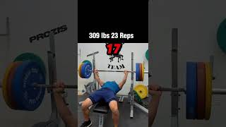 23 Reps at 309 lbs Bench Press CHALLENGE [upl. by Naryb]