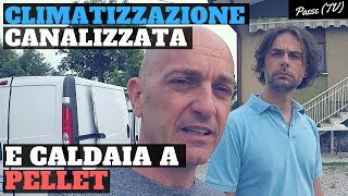 Caldaia a pellet e climatizzazione canalizzata si può fare 1 video [upl. by Sayers382]