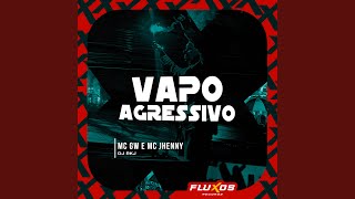 Vapo Agressivo [upl. by Nagah]