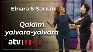 Elnarə Abdullayeva amp Sərxan Kərəmoğlu  Qaldım yalvarayalvara [upl. by Kisor]