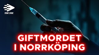 GIFTMORDET I NORRKÖPING  HELA RÄTTEGÅNGEN [upl. by Nahtam]