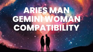 Aries Man and Gemini Woman Compatibility A Cosmic Tango of Fire and Air [upl. by Avlasor177]